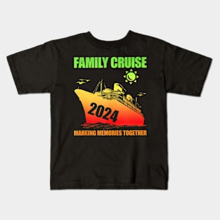 Family Cruise 2024 Family Vacation Making Memories Kids T-Shirt